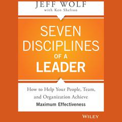 Seven Disciplines of A Leader Audiobook, by Jeff Wolf