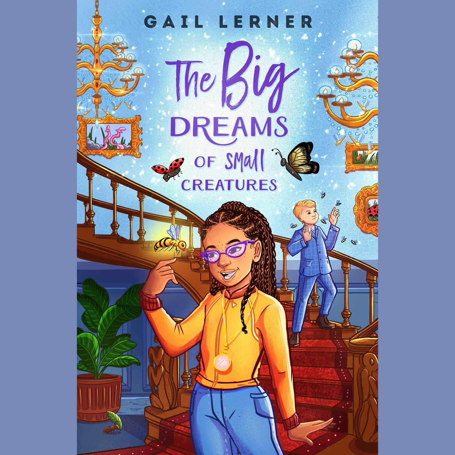 The Big Dreams of Small Creatures Audiobook, by Gail Lerner