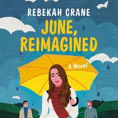 June, Reimagined: A Novel Audiobook, by Rebekah Crane