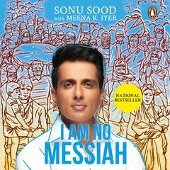 I am No Messiah Audiobook, by Meena K. Iyer