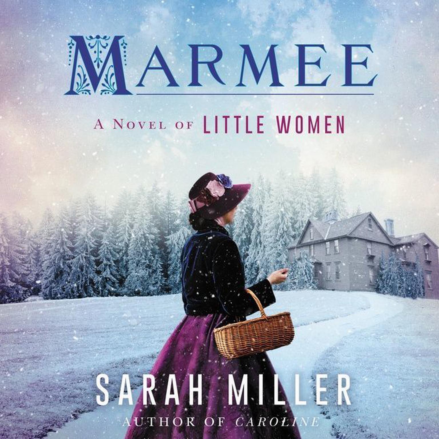 Marmee: A Novel Audiobook, by Sarah Miller