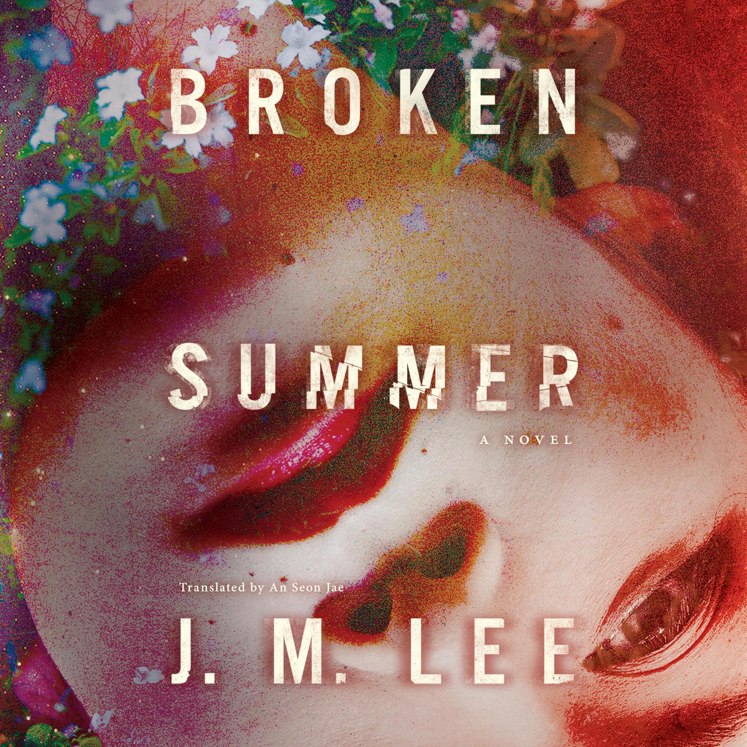 Broken Summer: A Novel Audiobook, by J. M. Lee