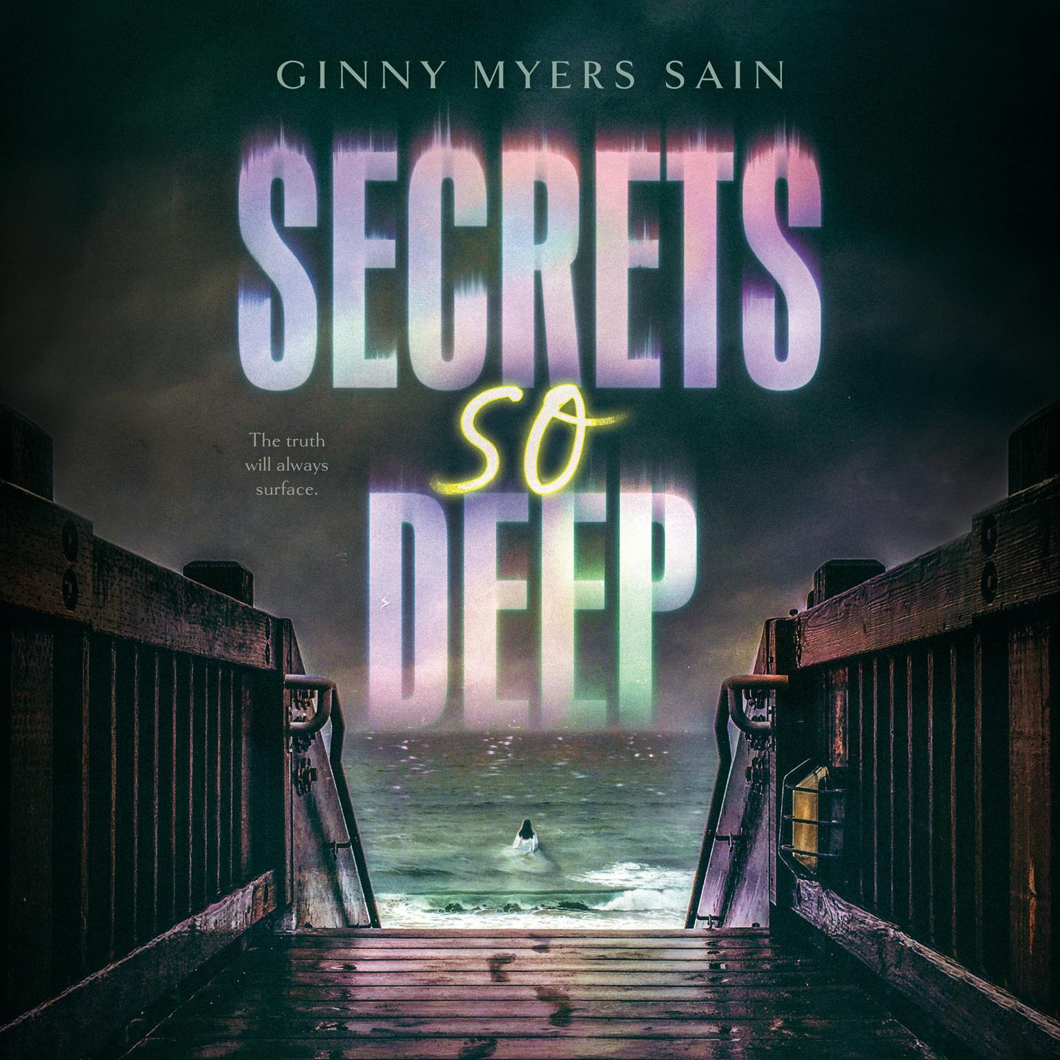 Secrets So Deep Audiobook, by Ginny Myers Sain