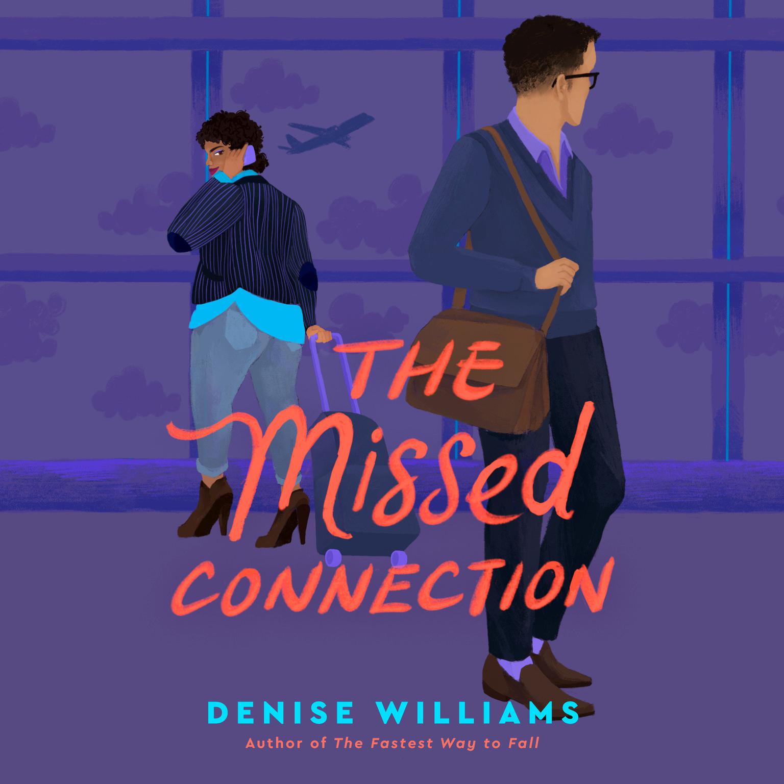 The Missed Connection Audiobook, by Denise Williams