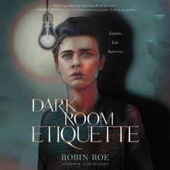 Dark Room Etiquette Audiobook, by Robin Roe