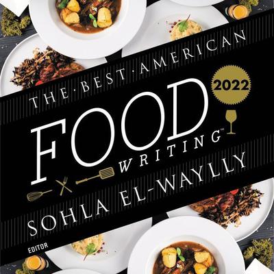 The Best American Food Writing 2022 Audiobook, by 