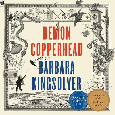 Demon Copperhead: A Novel Audiobook, by Barbara Kingsolver