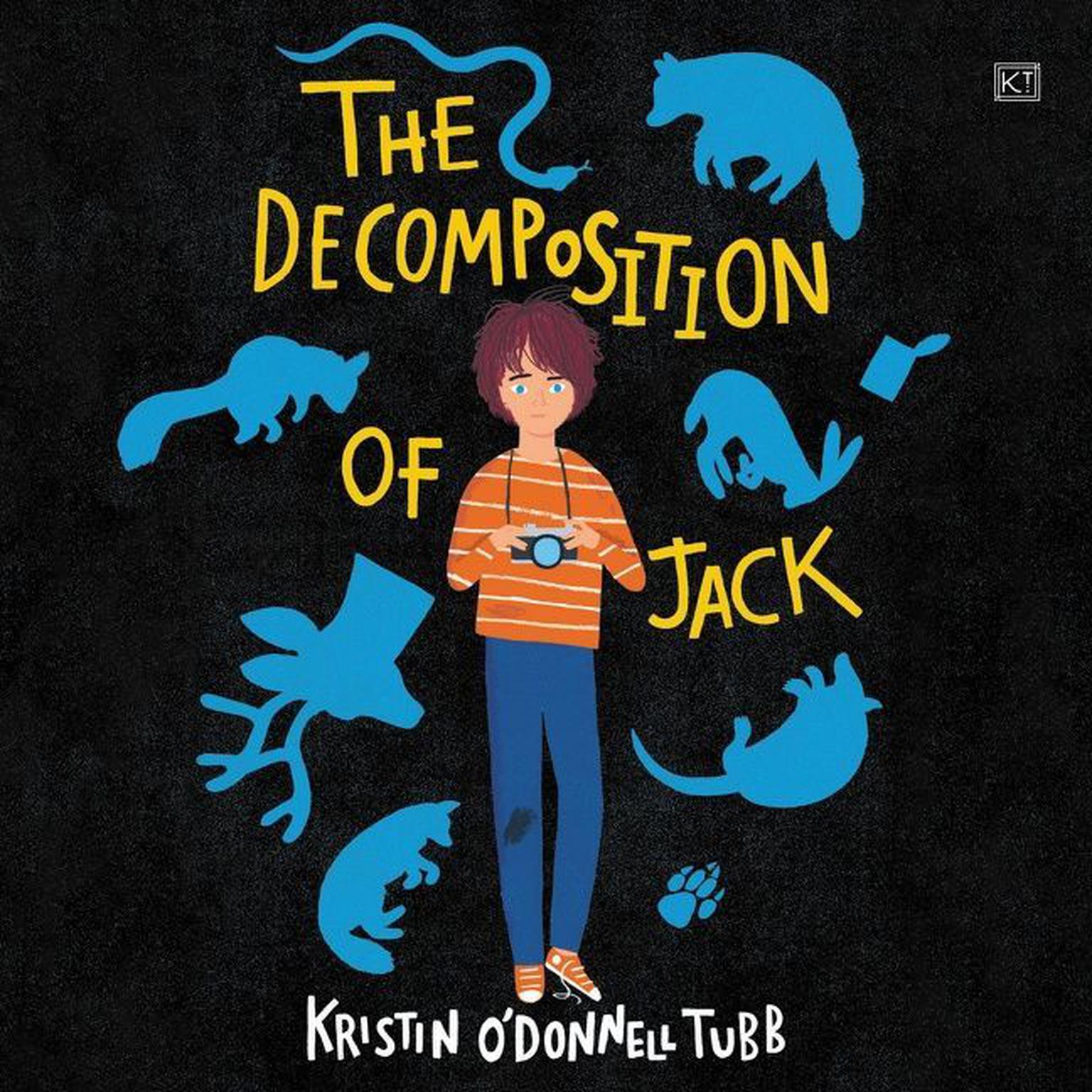 The Decomposition of Jack Audiobook, by Kristin O'Donnell Tubb