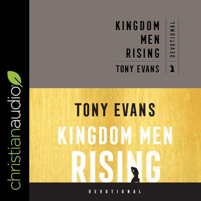 Kingdom Men Rising Devotional Audiobook, by Tony Evans