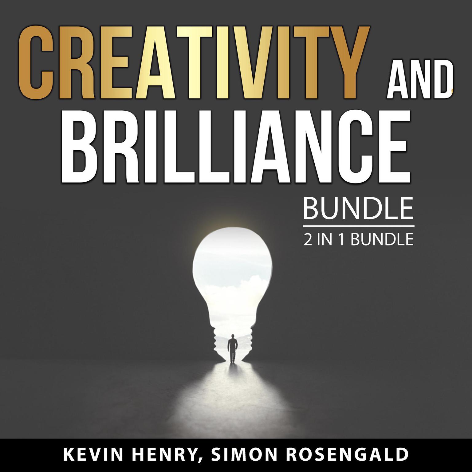 Creativity and Brilliance Bundle, 2 in 1 Bundle: Creativity, Inc and Divergent Mind: Creativity, Inc and Divergent Mind  Audiobook, by Kevin Henry