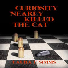 Curiosity Nearly Killed the Cat Audiobook, by Laura Simms