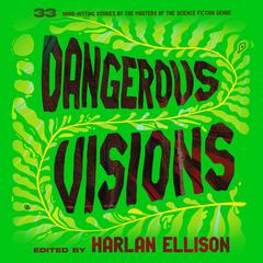 Dangerous Visions Audiobook, by Harlan Ellison