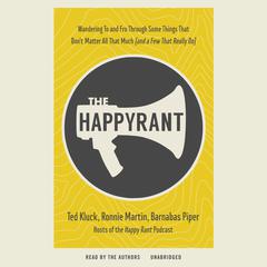 The Happy Rant Audiobook, by Ted Kluck