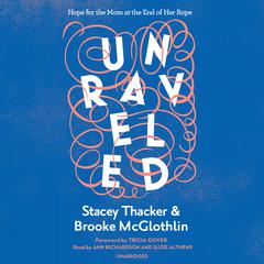 Unraveled Audiobook, by Stacey Thacker