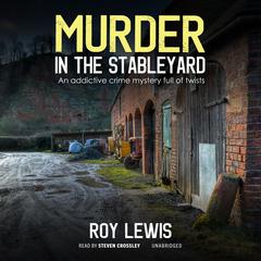 Murder in the Stableyard Audiobook, by Roy Lewis