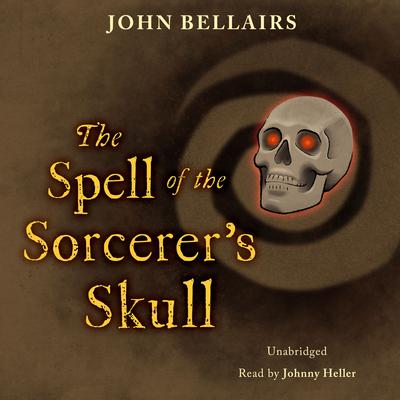 The Spell of the Sorcerer's Skull Audiobook, by 