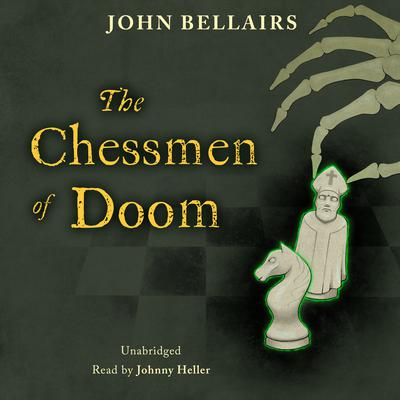 The Chessmen of Doom Audiobook, by 