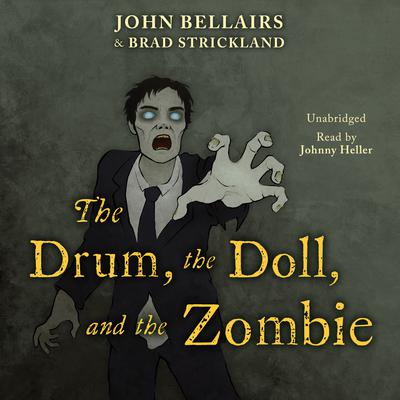 The Drum, the Doll, and the Zombie Audiobook, by Brad Strickland
