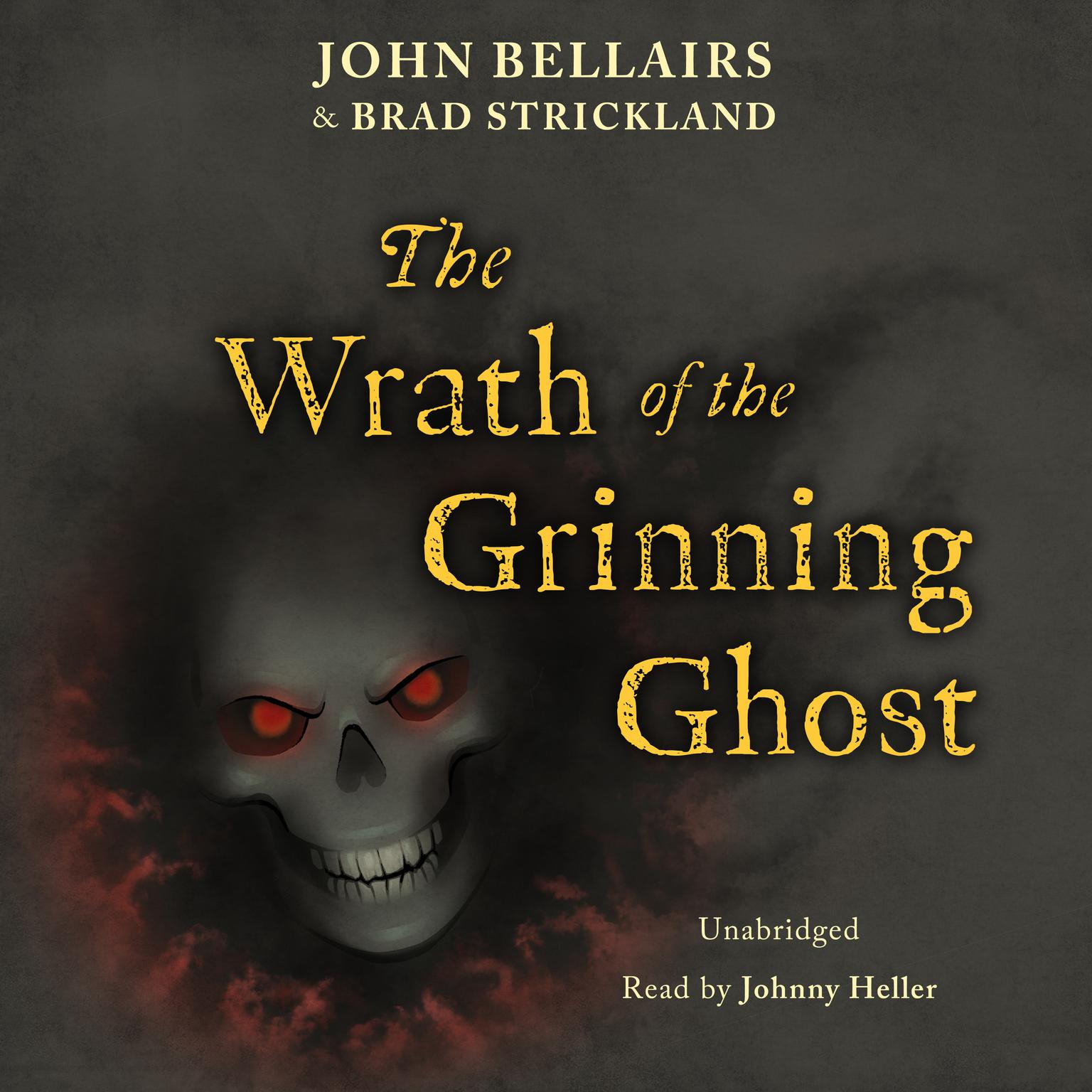 The Wrath of the Grinning Ghost Audiobook, by Brad Strickland