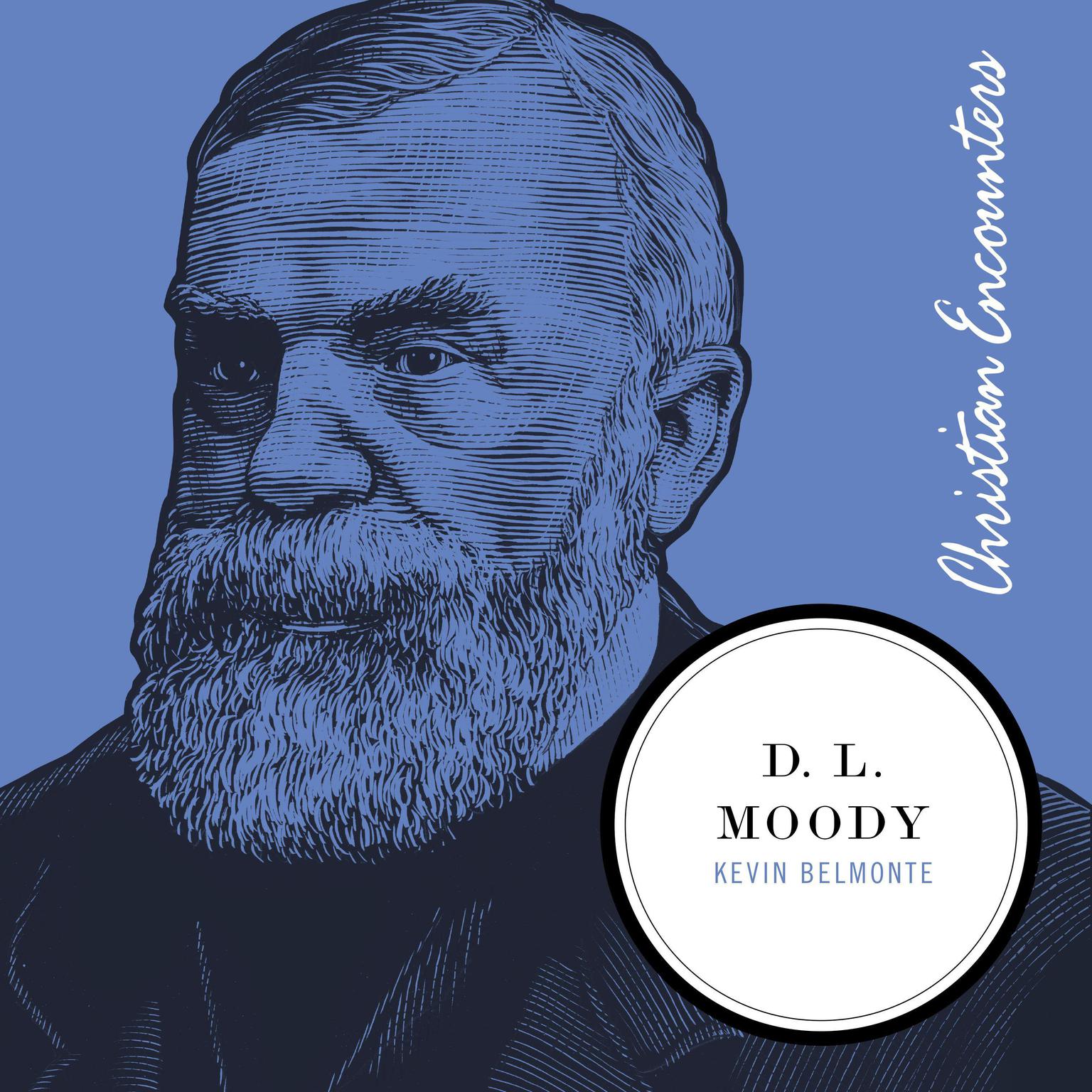 D. L. Moody Audiobook, by Kevin Belmonte