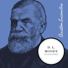 D. L. Moody Audiobook, by Kevin Belmonte