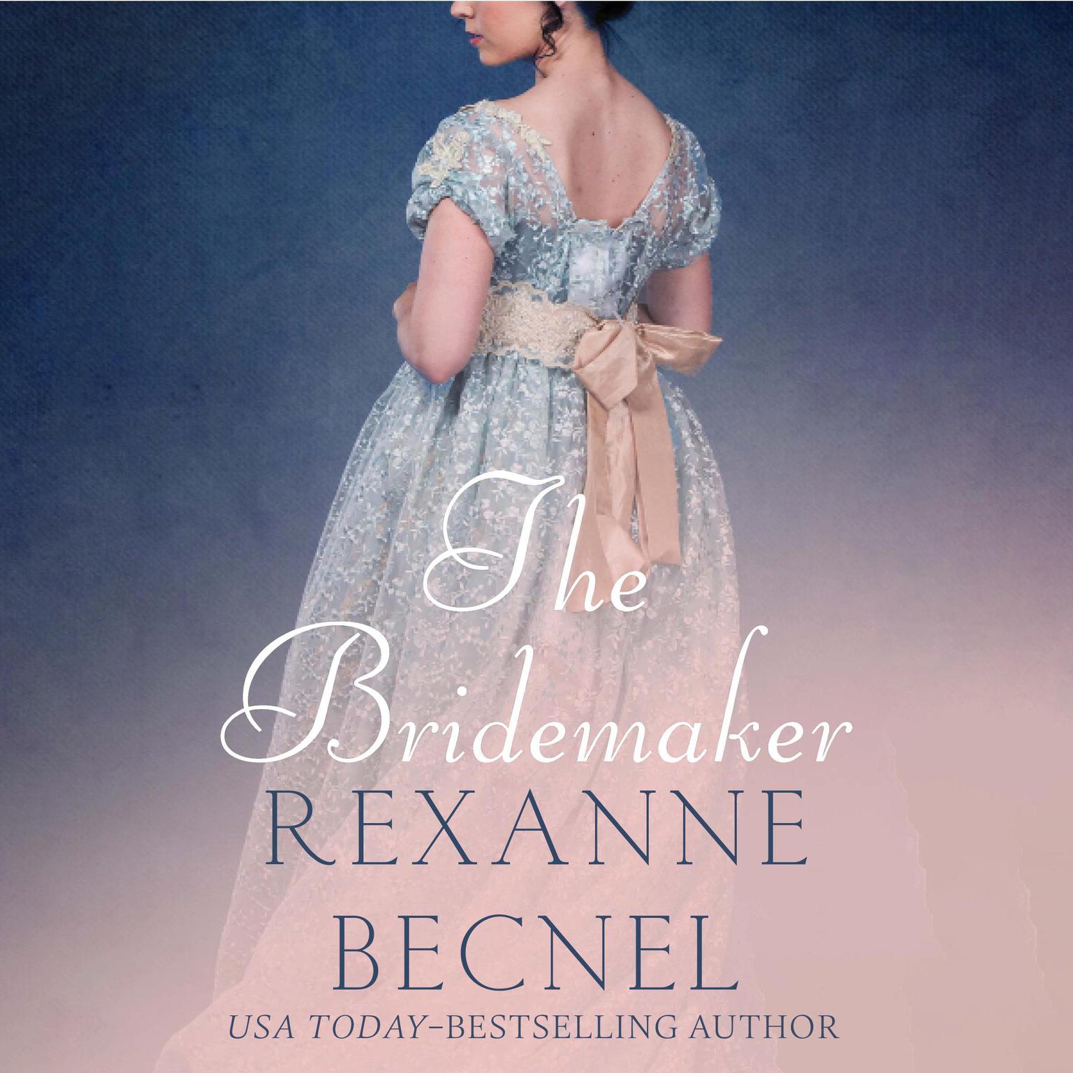 The Bridemaker Audiobook, by Rexanne Becnel