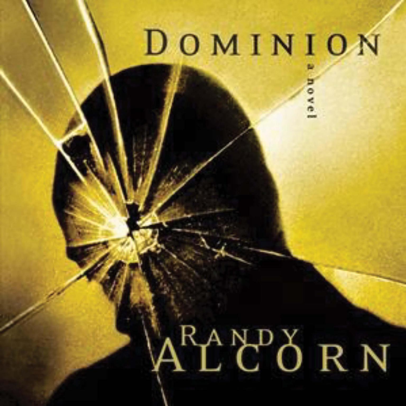Dominion (Abridged) Audiobook, by Randy Alcorn