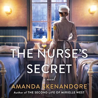 The Nurse’s Secret Audiobook, by Amanda Skenandore