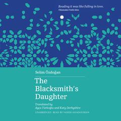 The Blacksmiths Daughter Audiobook, by Selim Özdoğan