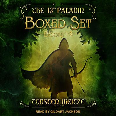 The 13th Paladin Boxed Set: Books 1-3 Audiobook, by Torsten Weitze