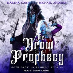 The Drow Prophecy Audiobook, by Michael Anderle