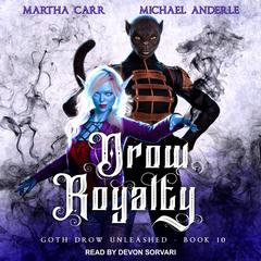 Drow Royalty Audiobook, by Michael Anderle