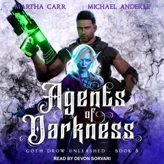 Agents of Darkness Audiobook, by Michael Anderle
