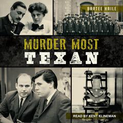 Murder Most Texan Audiobook, by Bartee Haile