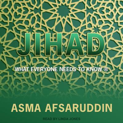 Jihad: What Everyone Needs to Know Audiobook, by Asma Afsaruddin