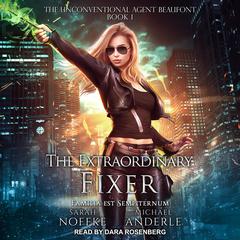 The Extraordinary Fixer Audiobook, by Michael Anderle