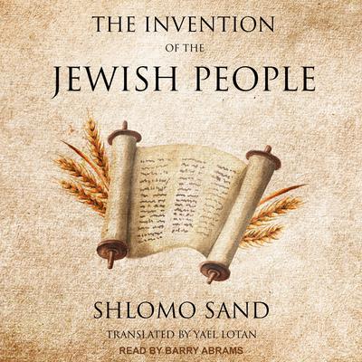 The Invention of the Jewish People Audiobook, by Shlomo Sand