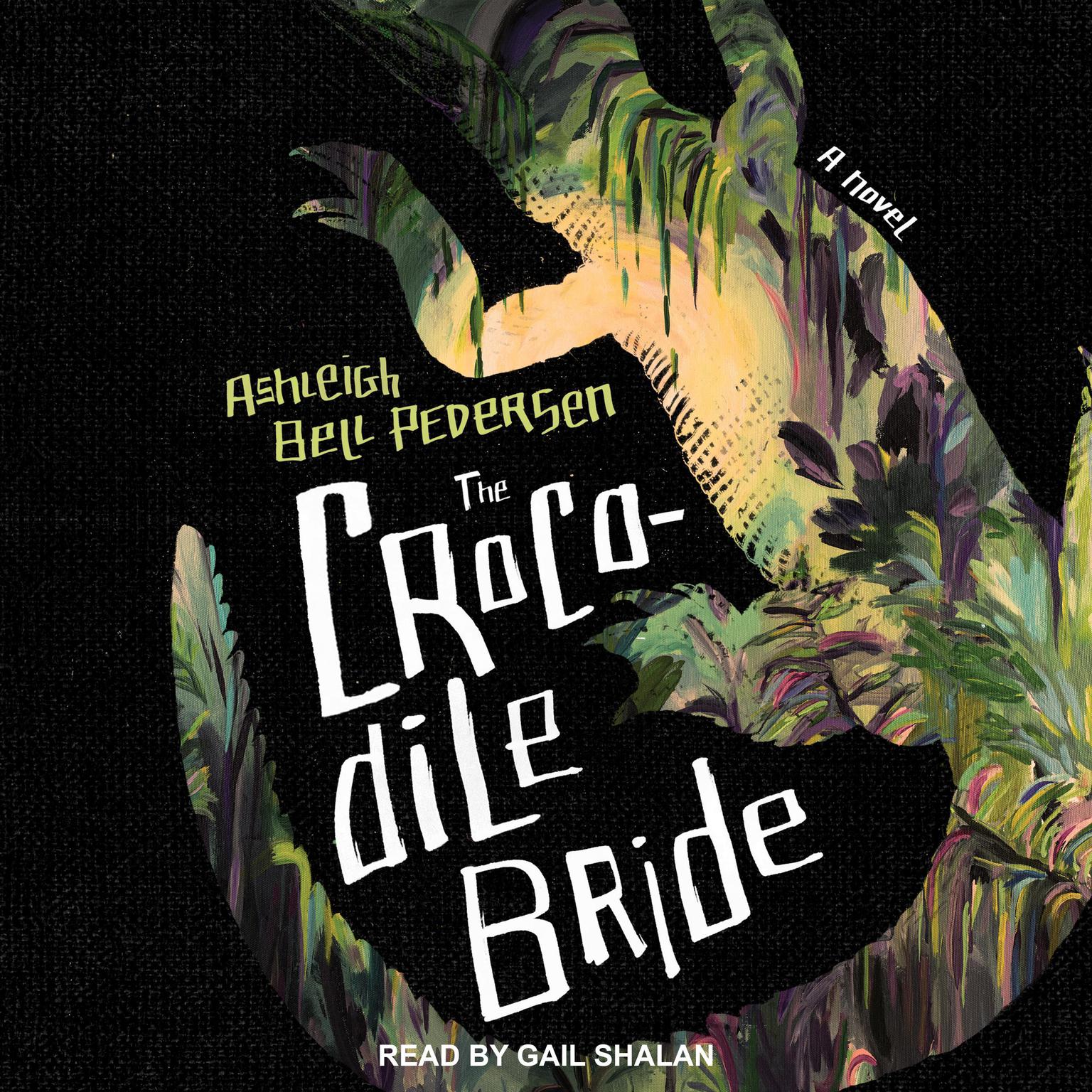 The Crocodile Bride Audiobook, by Ashleigh Bell Pedersen