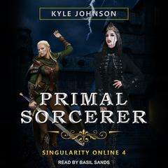 Primal Sorcerer Audiobook, by Kyle Johnson