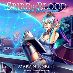Spire of Blood Audiobook, by Marvin Knight