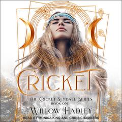 Cricket Audiobook, by Willow Hadley