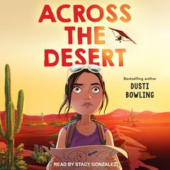 Across the Desert Audiobook, by Dusti Bowling
