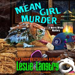 Mean Girl Murder Audiobook, by Leslie Langtry