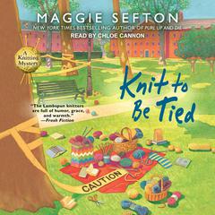 Knit to Be Tied Audiobook, by Maggie Sefton