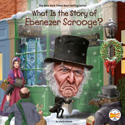 What Is the Story of Ebenezer Scrooge? Audiobook, by Sheila Keenan