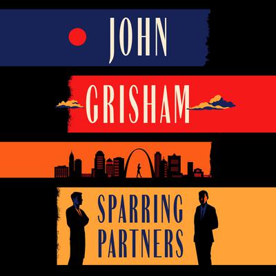 Sparring Partners: Novellas Audiobook, by John Grisham