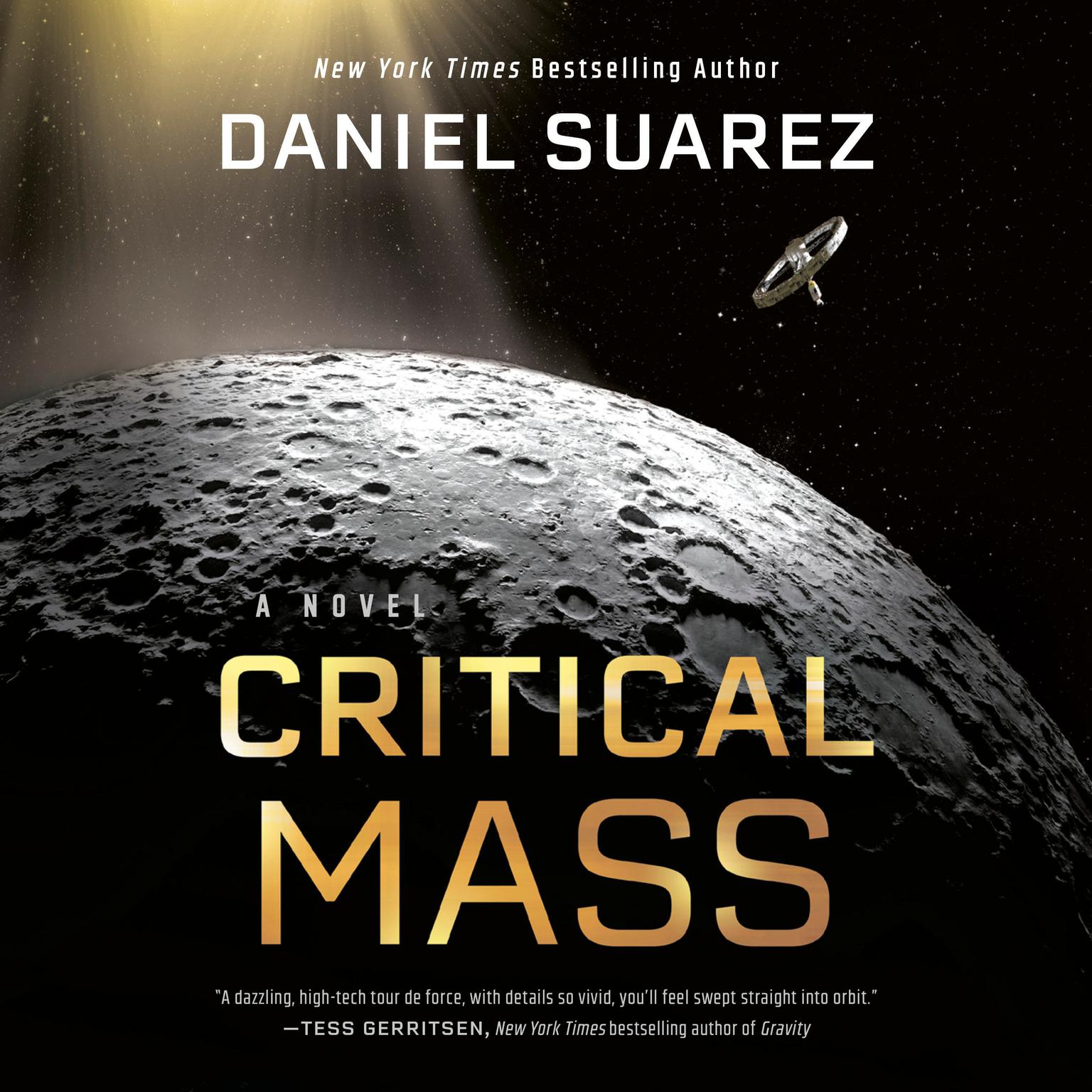 Critical Mass: A Novel Audiobook, by Daniel Suarez