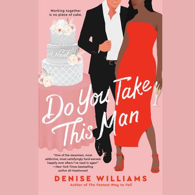Do You Take This Man Audiobook, by Denise Williams