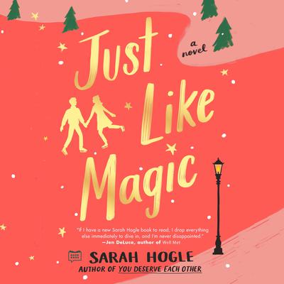 Just Like Magic Audiobook, by Sarah Hogle