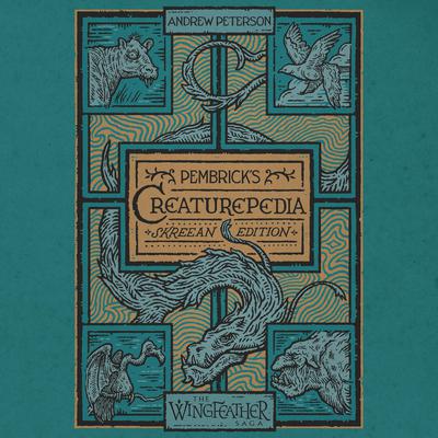 Pembricks Creaturepedia Audiobook, by Andrew Peterson
